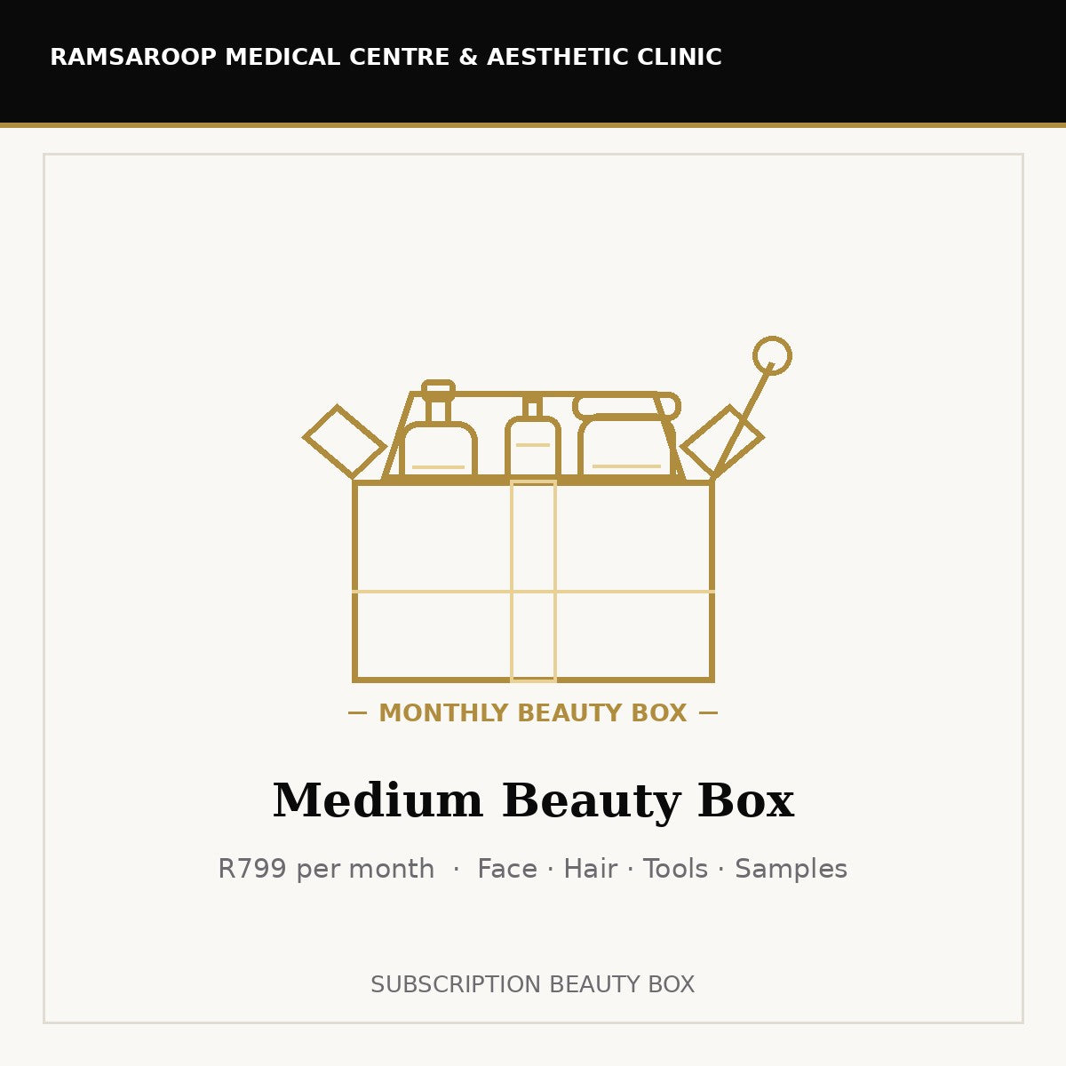 Medium Beauty Box – R799 per month