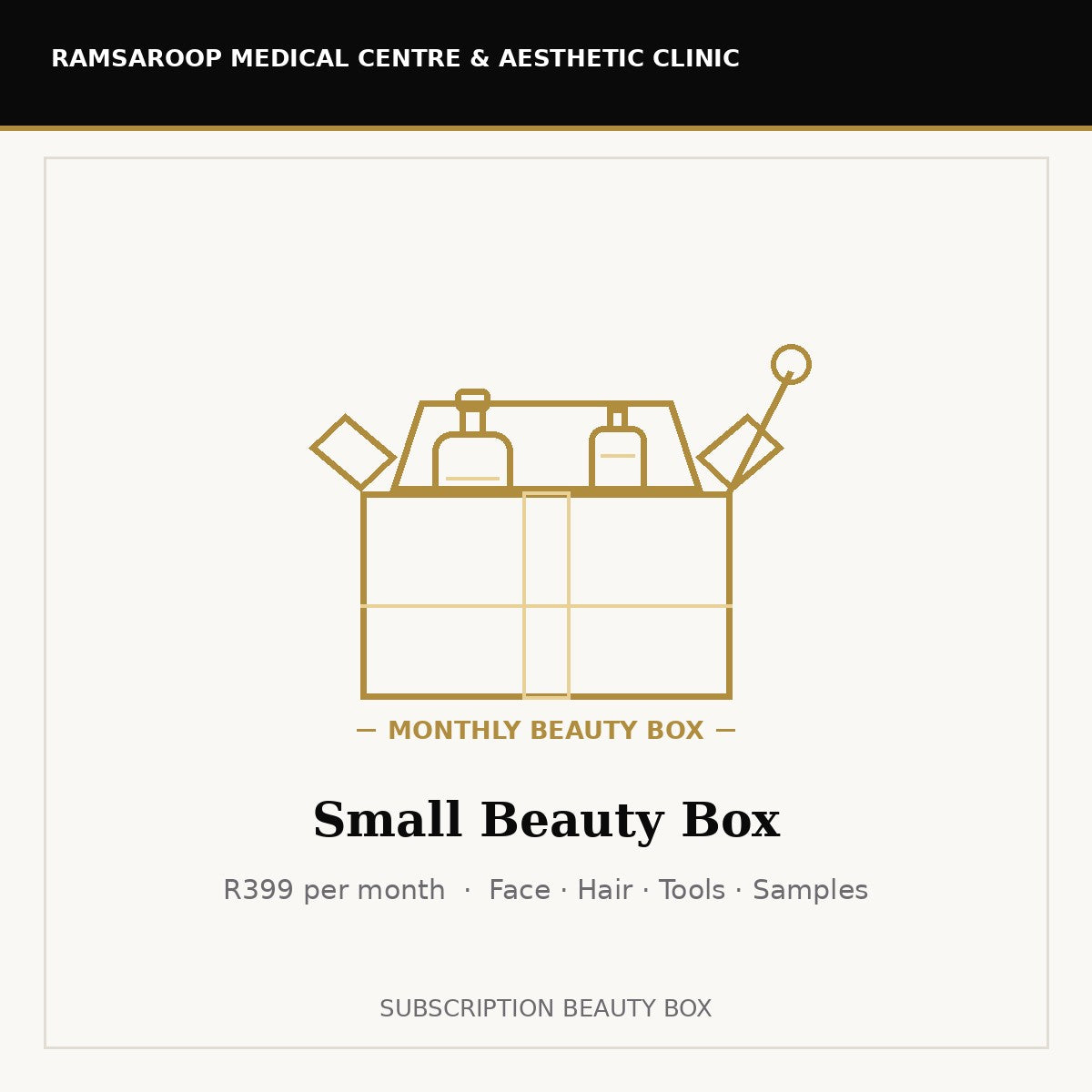Small Beauty Box – R399 per month